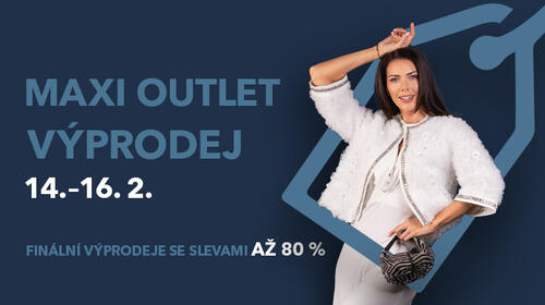 Víkend plných maximálních slev přinese Maxi Outlet výprodej od 14. do 16. února