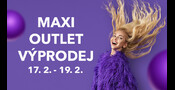 Připravte se na únorový Maxi Outlet Výprodej!